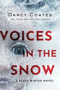 Voices In The Snow, Book by Darcy Coates (Paperback) | www.chapters.indigo.ca