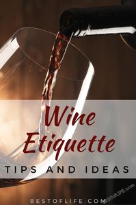 Use these wine etiquette tips to help you enjoy your glass of wine and feel comfortable drinking wine at parties and social events. Wine Etiquette Tips | What is Wine Etiquette | Wine Drinking Tips | Wine Tips | How to Drink Wine