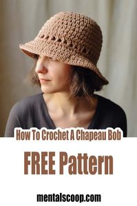 How To Crochet A Chapeau Bob. FREE Pattern - Mental Scoop