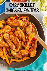 Easy Chicken Fajitas - Family Food on the Table