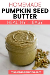 Homemade pumpkin seed butter is easy to make with roasted pepitas and offers a variety of health benefits. You will love this healthy pumpkin seed butter recipe and these great ideas on how to use pumpkin seed butter. #pumpkinseedbutter #nonutbutter #healthy