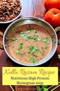 This horsegram soup or kollu rasam is made with sprouted horsegram, which is high in plant-based protein. It is warm, comforting and delicious. Is perfect as a soup. Do try it this winter. Also it is high protein and hence great if you are on a diet. #rachnacooks #soup #vegan #highprotein #weightloss