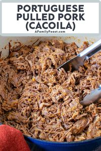 Portuguese Pulled Pork Cacoila - A Family Feast