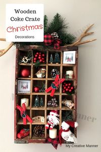 Easy Rustic Christmas decoration that are made in an antique Coke crate. #mycreativemanner