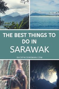 Visiting Borneo? These are some of the best things you can do in the Sarawak and Sabah areas of Malaysian Borneo. #Malaysia #borneo #travel #adventure