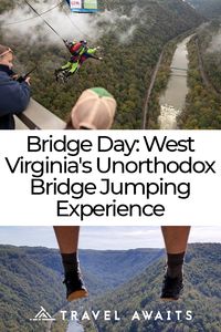 Bridge Day: West Virginia's Unorthodox Bridge Jumping Experience