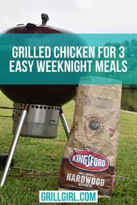 Grilled Chicken for 3 Easy Weeknight Dinners (Plus Keto and Paleo Options) - GrillGirl- Grilling your dinner isn't just for the weekends anymore. In this post I show you 3 easy meals you can make with your charcoal grill. #grillingrecipes#grillgirl#chickendinners