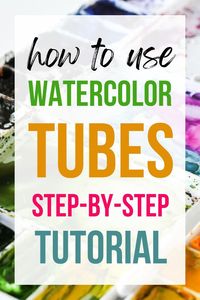 How to use tube watercolors in simple steps: Learn how to use and paint with watercolor tubes 2 ways in this step by step tutorial. Watercolor art supplies | watercolor painting for beginners | painting supplies | watercolor palette setup | watercolor pans vs tubes | watercolor art ideas