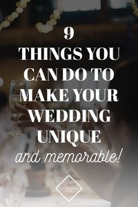 9 Things you can do to make your wedding unique and memorable - The Wedding Club