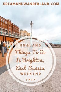 Travel England South Coast and visit Brighton in County East Sussex. Perfect for a fantastic holiday or a weekend trip from London. Find out what you can do in this vibrant and colorful city. #thingstodo #unitedkingdom