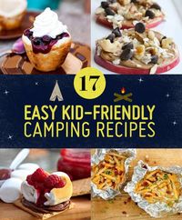 17 Easy Campfire Treats Your Kids Will Love