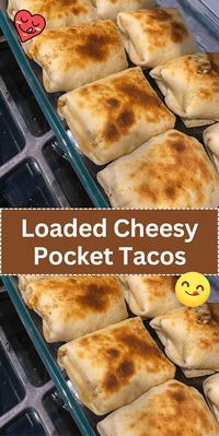 Loaded Cheesy Pocket Tacos