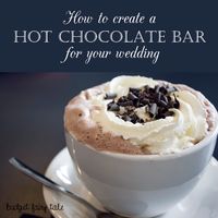 How to Create a Hot Chocolate Bar for Your Wedding - This Fairy Tale Life