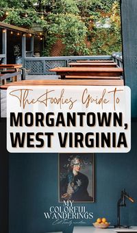 The 40 Best Restaurants in Morgantown, West Virginia: A Local's Guide