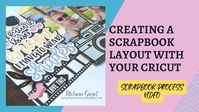 Creating a Scrapbook Layout with your Cricut and CTMH - YouTube