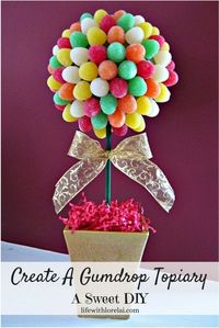 Create A Gumdrop Topiary – A Sweet DIY