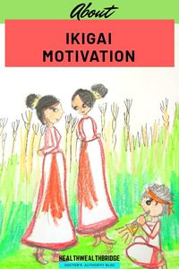 About Ikigai and Motivation(Quick Book Summary)