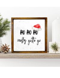 Fun bathroom decor Winter Christmas Decor Wood Frame Stained Available in three sizes 6x6 inch, 8x8 or 10x10 Reads: ho ho ho really gotta go Winter Sign, Small Winter Sign, Winter Tier Tray, Fun Winter Decor, bathroom decoration for christmas