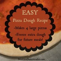 Need a last minute healthy meal idea? Make a batch of this homemade pizza dough and freeze the extra for quick and easy healthy meals in the future! | Montana Homesteader