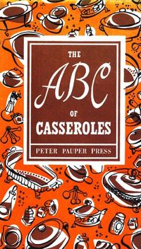 Amazon.com: The ABC of Casseroles (Peter Pauper Press Vintage Editions) eBook : Pauper Press, Peter, McCrea, Ruth: Books