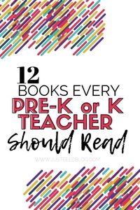 Here are 12 books every pre-k or kindergarten teacher should read.