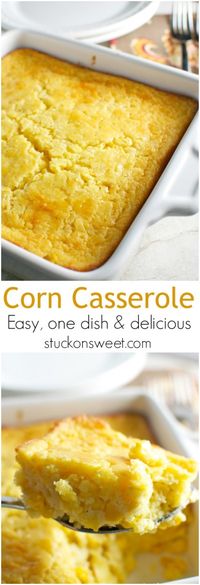 Corn Casserole Recipe. A great make ahead side dish for Thanksgiving or any family dinner! | stuckonsweet.com