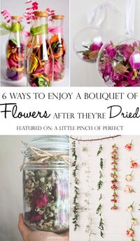 6 Ways to Enjoy a Bouquet of Flowers After They're Dried -