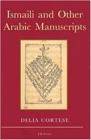 Ismaili and Other Arabic Manuscripts: A Descriptive Catalogue of Manuscripts in the Library of The Institute of Ismaili Studies