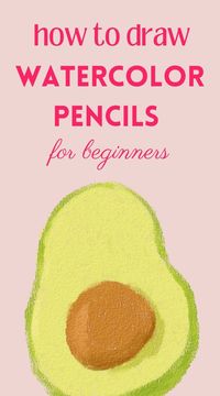 How to use watercolor pencils for beginners | the ultimate watercolor guide for beginners | how to get started and succeed | watercolor pencils for newbies