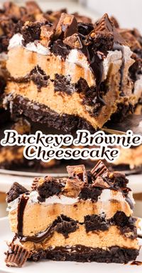 Peanut Butter Buckeye Brownie Cheesecake! An easy-to-assemble recipe with no-bake peanut butter cheesecake layered between brownie chunks and hot fudge sauce with peanut butter cups on top for a show-stopping buckeye dessert!