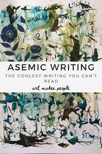 Learn about the history and ideas behind asemic writing - such a cool cross between art and writing, delving into the subconscious.