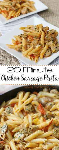 Chicken Sausage Pasta served in under 20 minutes! Penne pasta tossed with a fresh cherry tomato sauce, chicken sausage, and Parmesan cheese!