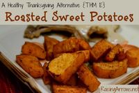 These roasted sweet potatoes are an easy, healthy alternative side dish for your Thanksgiving celebrations. A Trim Healthy Mama E dish.