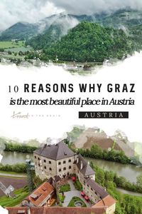 10 reasons why Graz is the most beautiful place in Austria - Travel on the Brain