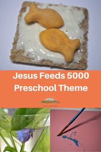 Jesus Feeds 500 Bible Theme for Preschool