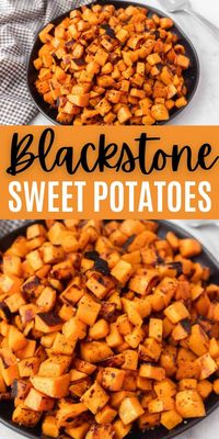 Blackstone Sweet Potatoes Recipe - grillonadime.com