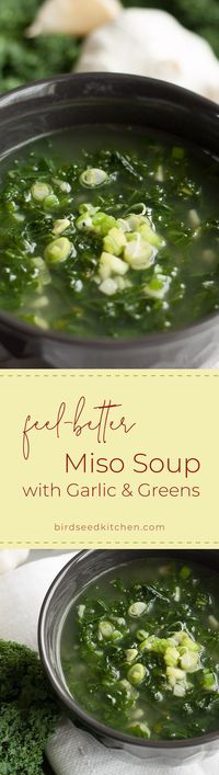 Feel-Better Miso Soup with Garlic and Greens