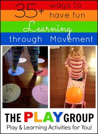 Toddler Approved!: 35+ Ways to Have Fun Learning through Movement from The PLAY Group