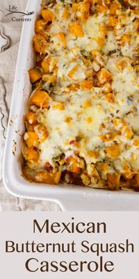 Mexican Butternut Squash Casserole is easy to make, filled with great veggies and wonderful Mexican flavors. This is a vegetarian great side dish or main dish!