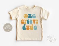 One Groovy Dude Toddler Shirt First Birthday Shirt Boys - Etsy