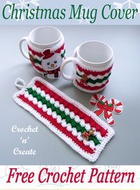 free crochet pattern for Christmas mug cover, add a mug and some sweets/candy and you have a quick Christmas gift, find the pattern on crochetncreate. #crochet #crochetmugcosy #crochetmugcover #freecrochetpatterns #kitchencrochet