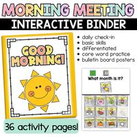 Give your students routine by implementing this interactive morning meeting binder! It includes a daily check-in, focusing on the month, day, weather, seasons, & core words (with coordinating bulletin board posters to work as a whole group), as well as interactive academic activities! Perfect to get your day started in your special education classroom with discussing and collaboration!Includes:Bulletin Board Components:Morning Meeting Letters HeaderWhat month is it?What is today?Yesterday was/Tomorrow will beWhat is the weather?What is the seasons?What should I wear?Core word(s) of the weekActivity pages:What month is it?What is today?Yesterday was/tomorrow will beWhat is the weather? What season is it? What should I wear? How do I feel? Core word(s) of the week Matching opposites Prep