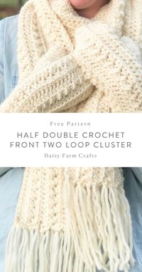 Half Double Crochet Front Two Loop Cluster Stitch - Daisy Farm Crafts