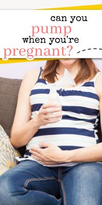 Pumping breastmilk during pregnancy! Is it safe to pump when you're pregnant? If you're exclusively pumping, do you need to wean if you become pregnant again? Click to hear what the experts say, or pin for later! #pregnancy #breastpump