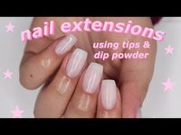 how i do my nail extensions! (tips & dip powder) - YouTube