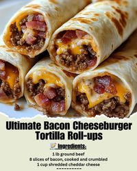 Time of Recipes | 🥓 Ultimate Bacon Cheeseburger Tortilla Roll-ups - a flavor explosion in every bite | Facebook