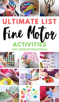 The Ultimate List of Fine Motor Skill Activities for Toddlers & Preschoolers