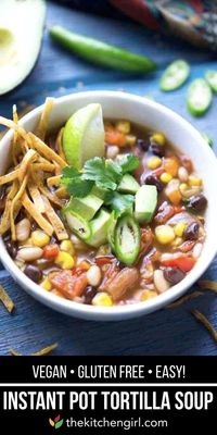 Vegan tortilla soup recipe with classic Mexican flavor! Everyday vegetables and pantry staples make this budget-friendly and perfect for busy weeknights. Instant Pot tortilla soup that's ready in 30 minutes. #vegan #glutenfree #plantbased #tortillasoup #instantpot #instantpotsoup