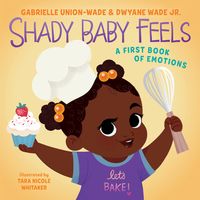 Shady Baby Feels: A First Book of Emotions | IndieBound.org