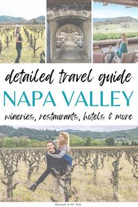 Planning a trip to Napa Valley? This guide has you covered. Discover the best places to stay (hotels, bed and breakfasts, and top luxury hotels), when to visit, top wineries, and the best restaurants! This guide will help in planning your trip to California wine country, whether it's your first visit or tenth! #travel #napavalley #california